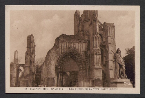 Saint-Omer (P.-de-C.) : Les Ruines de la Tour Saint-Bertin
