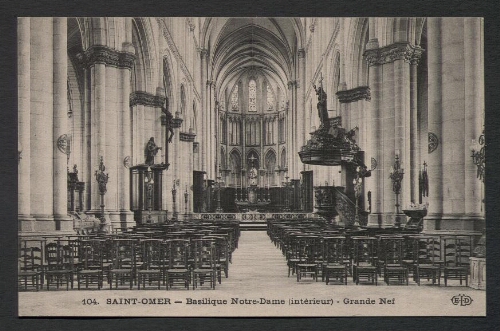 Saint-Omer : Basilique Notre-Dame, vue intérieure - Grande Nef