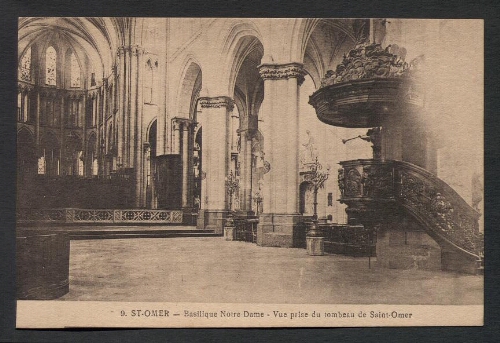 St-Omer : Basilique Notre-Dame - Vue prise du tombeau de Saint-Omer