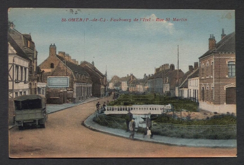 St-Omer (P.-de-C.) : Faubourg de l'Izel - Rue St-Martin