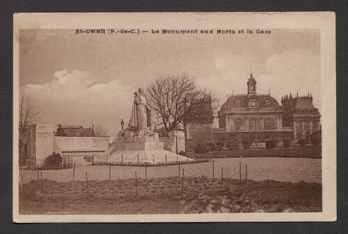 St-Omer (P.-de-C.) : Le Monument aux Morts et la Gare