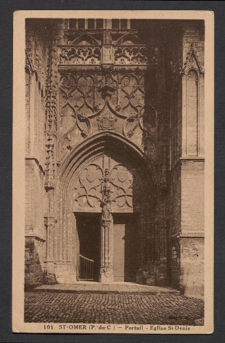 St-Omer (P.-de-C.) : Portail : Eglise St-Denis [sic]