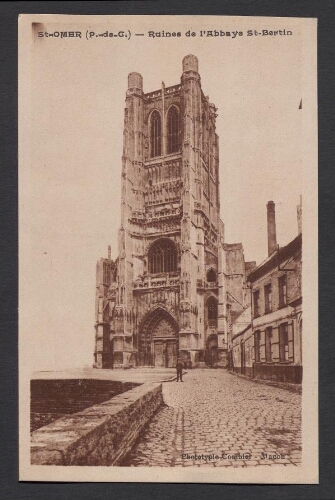 St-Omer (P.-de-C.) : Ruines de l'Abbaye St-Bertin