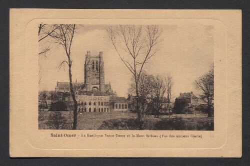 Saint-Omer : La Basilique Notre-Dame et le Mont Sithieu - Vue des anciens Glacis