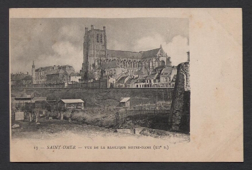 Saint-Omer : Vue de la Basilique Notre-Dame (XIIe siècle)