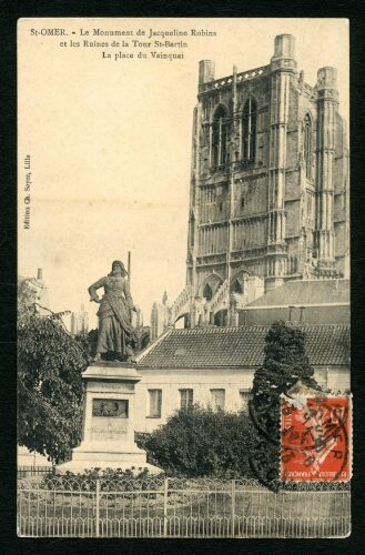 St-Omer : Le Monument de Jacqueline Robins et les Ruines de la Tour St-Bertin - La place du Vainquai