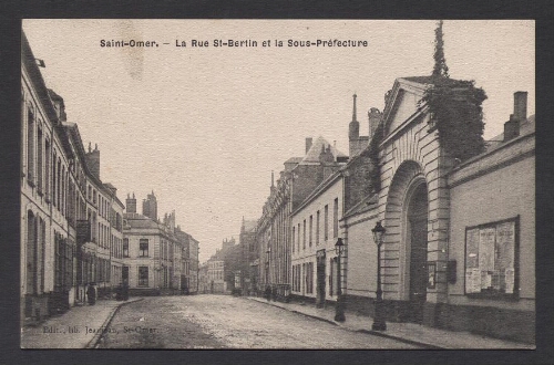 Saint-Omer : La Rue St-Bertin et la Sous-Préfecture