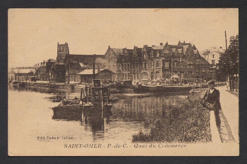 Saint-Omer (P.-de-C.) : Quai du Commerce