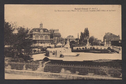 Saint-Omer (P.-de-C.) : Le Monument aux Morts de la Grande Guerre (1914-1918) et la Gare