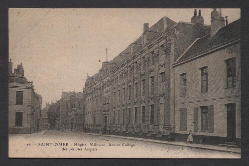 Saint-Omer : Hôpital Militaire, Ancien Collège des Jésuites Anglais