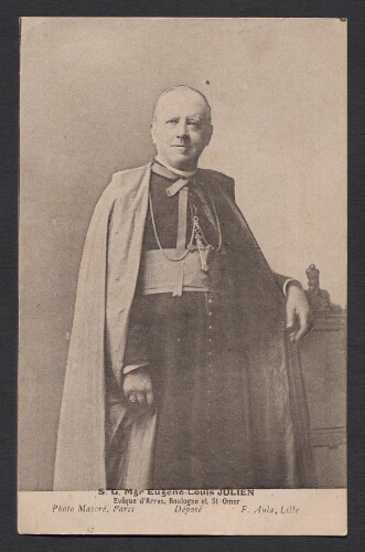 S. G. Mgr. Eugène-Louis JULIEN, Evêque d'Arras, Boulogne et St-Omer