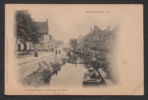 Saint-Omer : Le Canal dans le Faubourg de Lysel