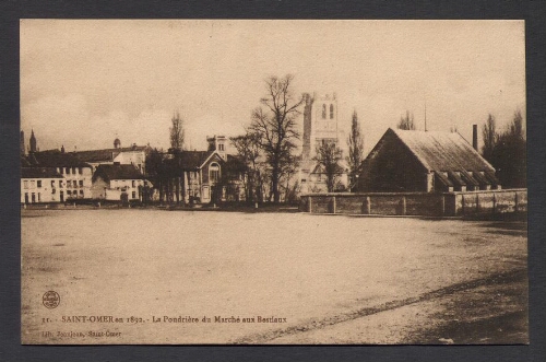 Saint-Omer en 1892 : La poudrière du Marché aux Bestiaux