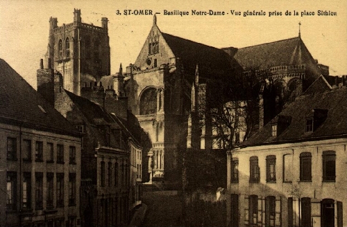 St-Omer - Basilique Notre-Dame - Vue générale prise de la place Sithieu