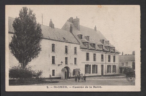St-Omer : Caserne de la Barre