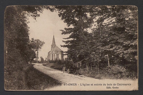 St-Omer : l'Eglise et Entrée du Bois de Clairmarais