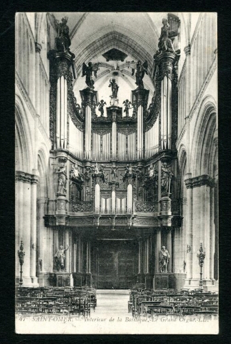 Saint-Omer : Intérieur de la Basilique - Le Grand Orgue