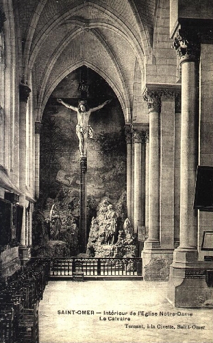 Saint-Omer - Intérieur de l'Eglise Notre-Dame. Le Calvaire.