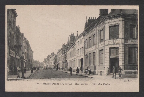 Saint-Omer (P.-de-C.) : Rue Carnot - Hôtel des Postes