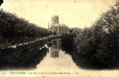 Saint-Omer. - La Rivière de l'Aa et l'Eglise Saint-Bertin