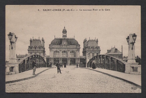 Saint-Omer (P.-de-C.) : Le Nouveau Pont et la Gare