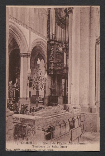 St-Omer : Intérieur de l'Eglise Notre-Dame - Tombeau de Saint-Omer