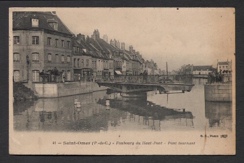 Saint-Omer (P.-de-C.) : Faubourg du Haut-Pont - Pont tournant