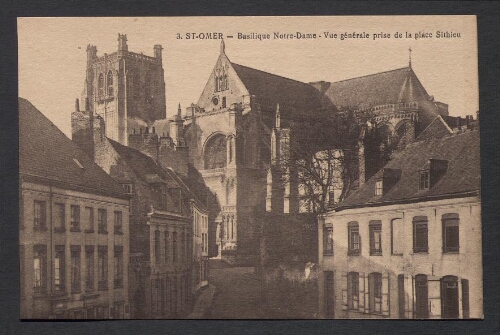 St-Omer : Basilique Notre-Dame - Vue générale prise de la place Sithieu