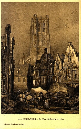 Saint-Omer. - La tour St-Bertin en 1820