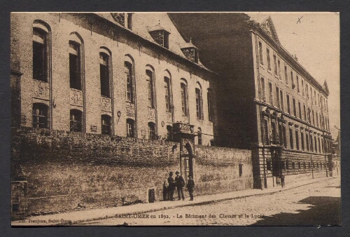 Saint-Omer (1892) : Le Bâtiment des Classes - Le Lycée