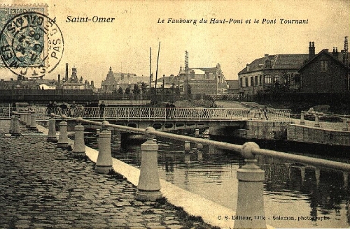 Saint-Omer : Le Faubourg du Haut-Pont et le Pont Tournant