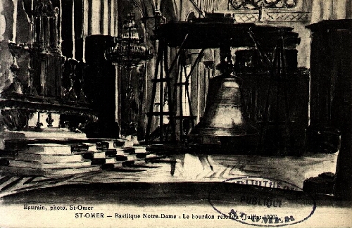 St-Omer - Basilique Notre-Dame - Le bourdon refondu (juillet 1920)