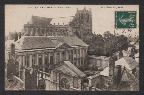 Saint-Omer : Notre-Dame et le Palais de Justice