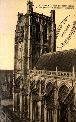 St-Omer - Basilique Notre-Dame - Vue prise de la balustrade extérieure