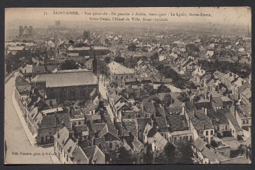 Saint-Omer : Vue générale - de gauche à droite, remarquer : Le Lycée, Notre-Dame, Saint-Denis, l'Hôtel de Ville, Saint-Sépulcre