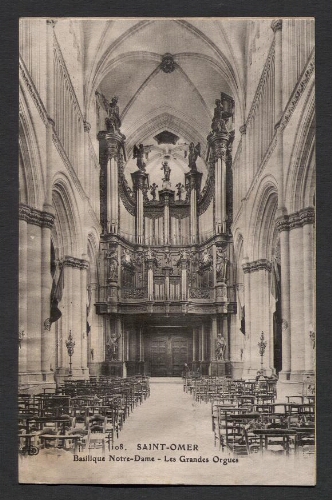 Saint-Omer : Basilique Notre-Dame - Les Grandes Orgues